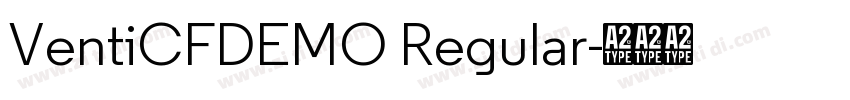 VentiCFDEMO Regular字体转换 VentiCFDEMO Regular字体转换